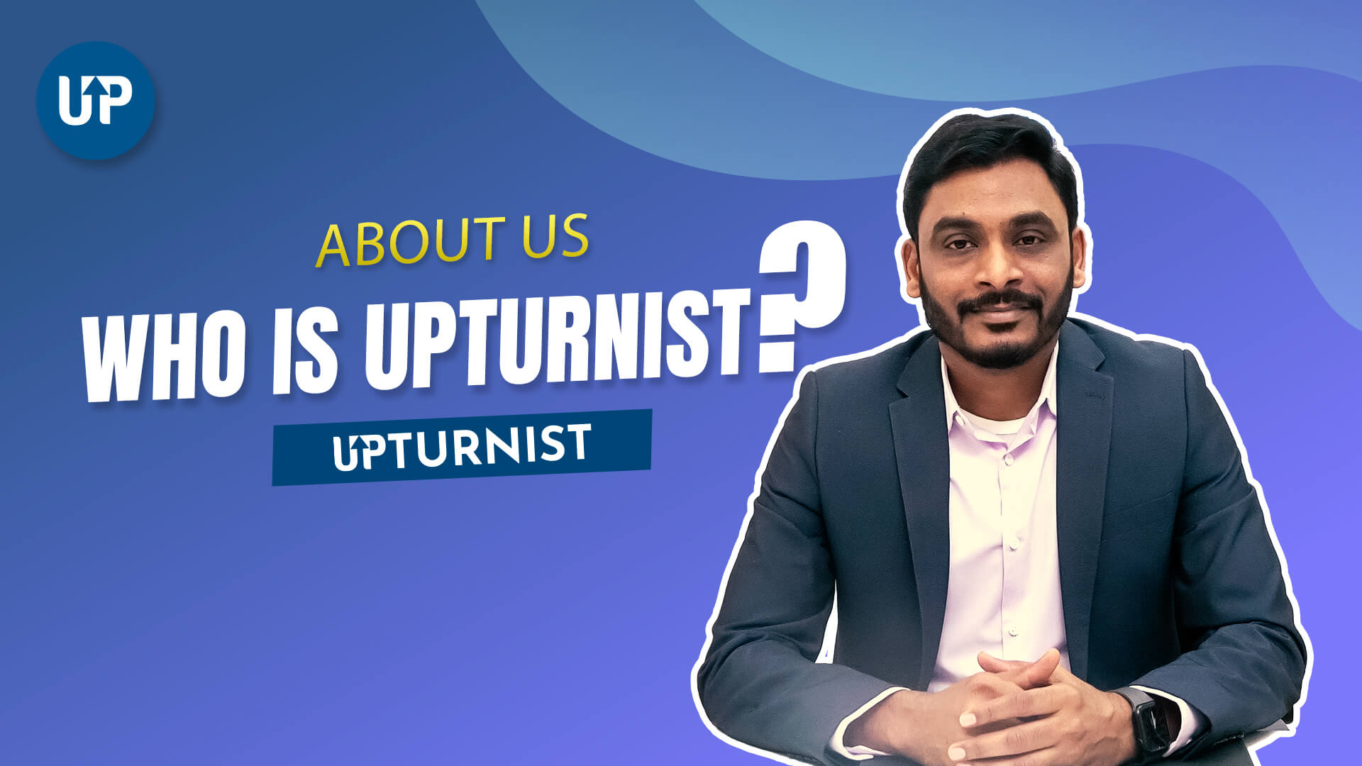 Who is Upturnist? | Empowering Entrepreneurs with Branding and Digital Marketing Solutions